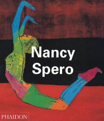 Nancy Spero (Phaidon Contemporary Artists Series) book cover by Jo Anna Isaak, Jon Bird, Sylvere Lotringer