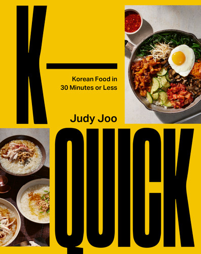 K-Quick: Korean Food in 30 Minutes or Less book cover by Judy Joo