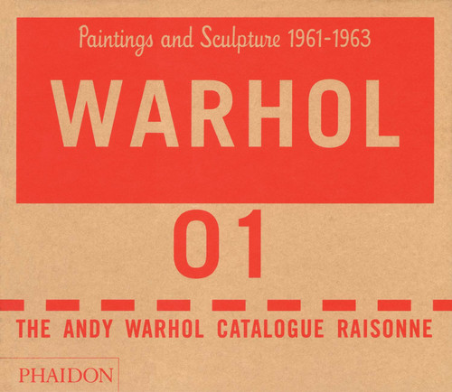 The Andy Warhol Catalogue Raisonné: Paintings and Sculpture 1961-1963 (Volume 1) book cover by The Andy Warhol Foundation