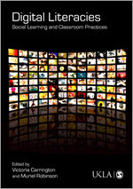 Digital Literacies: Social Learning and Classroom Practices (Published in association with the UKLA) book cover by 