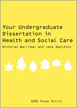 Your Undergraduate Dissertation in Health and Social Care (SAGE Study Skills Series) book cover by Nicholas Walliman, Jane Appleton