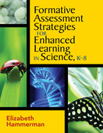 Formative Assessment Strategies for Enhanced Learning in Science, K-8 book cover by Elizabeth Hammerman