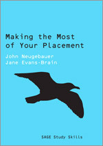 Making the Most of Your Placement (SAGE Study Skills Series) book cover by John Neugebauer, Jane Evans-Brain