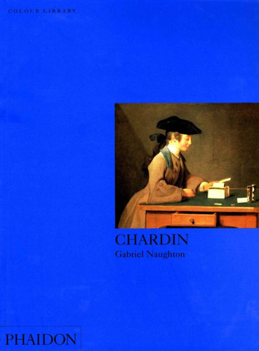 Chardin: Colour Library (Colour Library) book cover by Gabriel Naughton