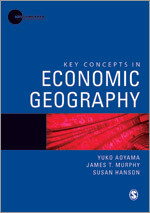 Key Concepts in Economic Geography (Key Concepts in Human Geography) book cover by Yuko Aoyama, James T Murphy, Susan Hanson