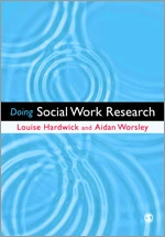 Doing Social Work Research book cover by Louise Hardwick, Aidan Worsley