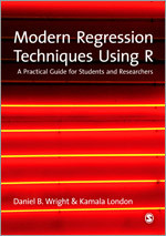Modern Regression Techniques Using R: A Practical Guide book cover by Daniel B Wright, Kamala London