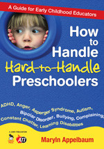 How to Handle Hard-to-Handle Preschoolers: A Guide for Early Childhood Educators book cover by Maryln Appelbaum