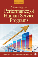 Measuring the Performance of Human Service Programs (SAGE Human Services Guides) book cover by Lawrence L. Martin, Peter M. Kettner