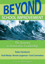 Beyond School Improvement: The Journey to Innovative Leadership book cover by 