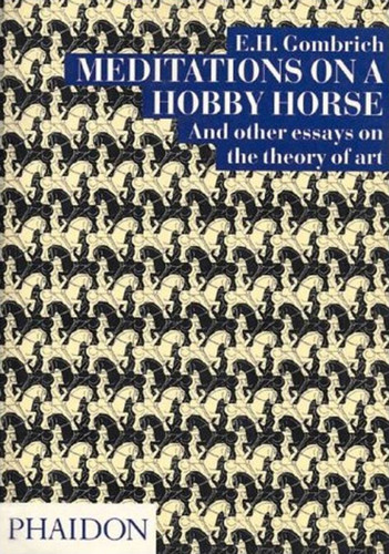 Meditations on a Hobby Horse: And Other Essays on the Theory of Art book cover by Leonie Gombrich