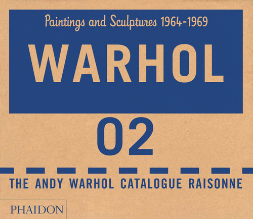 The Andy Warhol Catalogue Raisonné: Paintings and Sculptures 1964-1969 (Volume 2) book cover by The Andy Warhol Foundation, Sally King-Nero