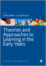 Theories and Approaches to Learning in the Early Years (Critical Issues in the Early Years) book cover by 