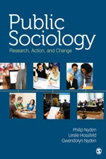 Public Sociology: Research, Action, and Change book cover by Philip Nyden, Leslie Hossfeld, Gwendolyn Nyden