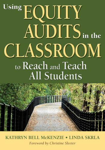 Using Equity Audits in the Classroom to Reach and Teach All Students book cover by Kathryn Bell McKenzie, Linda Skrla