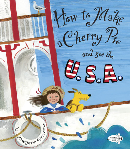 How to Make a Cherry Pie and See the U.S.A. book cover by Marjorie Priceman