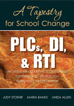 PLCs, DI, & RTI: A Tapestry for School Change book cover by Judy Stoehr, Maria Banks, Linda Allen