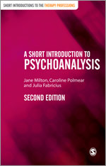 A Short Introduction to Psychoanalysis (Short Introductions to the Therapy Professions) book cover by Jane Milton, Caroline Polmear, Julia Fabricius
