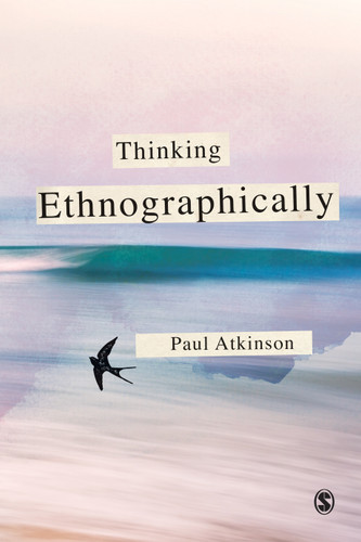 Thinking Ethnographically book cover by Paul Atkinson