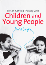 Person-Centred Therapy with Children and Young People book cover by David Smyth
