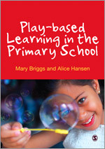 Play-based Learning in the Primary School book cover by Mary Briggs, Alice Hansen