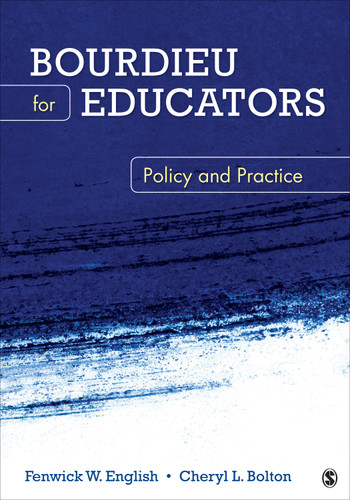 Bourdieu for Educators: Policy and Practice book cover by Fenwick W. English, Cheryl L. Bolton