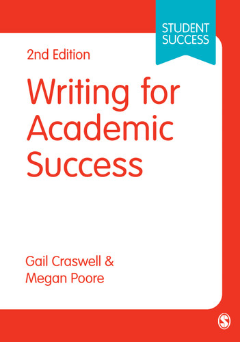 Writing for Academic Success (Student Success) book cover by Gail Craswell, Megan Poore