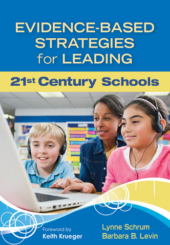 Evidence-Based Strategies for Leading 21st Century Schools book cover by Lynne Schrum, Barbara B. Levin