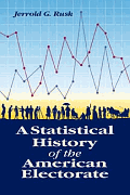 Statistical History of the American Electorate book cover by Jerrold G. Rusk