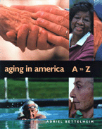 Aging in America A to Z (A-Z Policy) book cover by Adriel Bettelheim