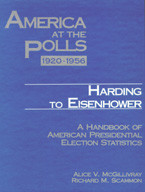 America at the Polls 1920-1956: Harding to Eisenhower—A Handbook of American Presidential Election Statistics book cover by Alice McGillivray, Richard Scammon, Rhodes Cook