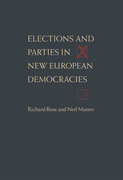 Elections and Parties in New European Democracies book cover by Richard Rose, Neil Munro