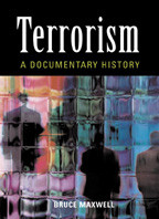 Terrorism: A Documentary History book cover by Bruce Maxwell