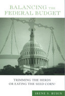Balancing the Federal Budget: Trimming the Herds or Eating the Seed Corn? book cover by Irene S. Rubin