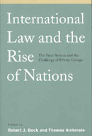 International Law and the Rise of Nations: The State System and the Challenge of Ethnic Groups book cover by 
