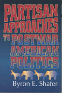 Partisan Approaches to Postwar American Politics book cover by 