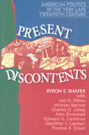 Present Discontents: American Politics in the Very Late Twentieth Century book cover by 