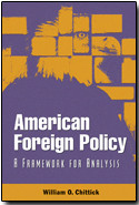 American Foreign Policy: A Framework for Analysis book cover by William O. Chittick