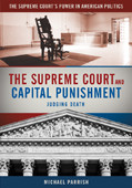 The Supreme Court and Capital Punishment book cover by Michael Parrish