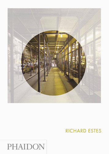 Richard Estes: Phaidon Focus (Phaidon Focus) book cover by Linda Chase