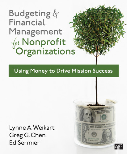 Budgeting and Financial Management for Nonprofit Organizations: Using Money to Drive Mission Success book cover by Lynne A. Weikart, Greg G. Chen, Ed Sermier