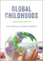 Global Childhoods: Issues and Debates book cover by Kate Cregan, Denise Cuthbert