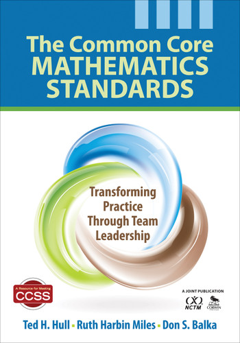 The Common Core Mathematics Standards: Transforming Practice Through Team Leadership book cover by Ted H. Hull, Ruth Harbin Miles, Don S. Balka