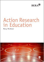 Action Research in Education (BERA/SAGE Research Methods in Education) book cover by Mary McAteer