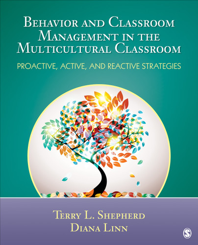 Behavior and Classroom Management in the Multicultural Classroom: Proactive, Active, and Reactive Strategies book cover by Terry L. Shepherd, Diana Linn