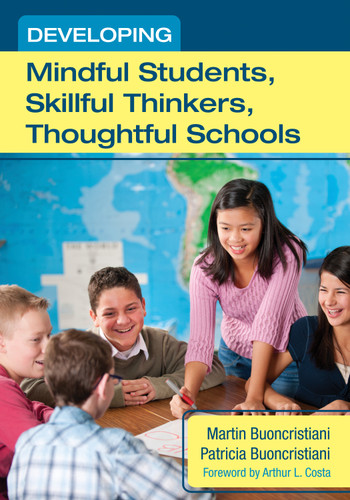 Developing Mindful Students, Skillful Thinkers, Thoughtful Schools book cover by Martin Buoncristiani, Patricia E. Buoncristiani
