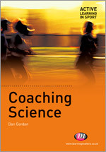 Coaching Science (Active Learning in Sport Series) book cover by Dan Gordon