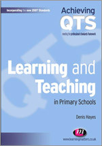 Learning and Teaching in Primary Schools (Achieving QTS Series) book cover by Denis Hayes