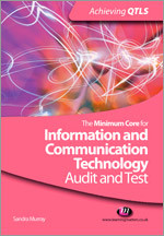 The Minimum Core for Information and Communication Technology: Audit and Test (Achieving QTLS Series) book cover by Sandra Murray