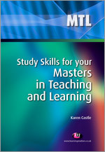 Study Skills for your Masters in Teaching and Learning (Teaching Handbooks Series) book cover by Karen Castle